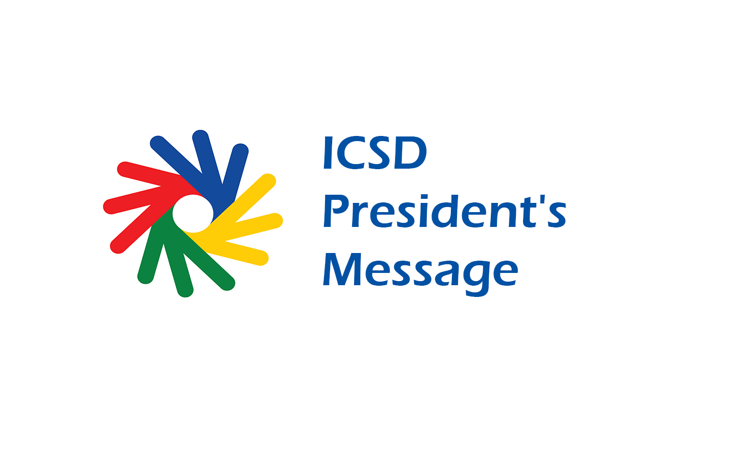 ICSD President’s Message