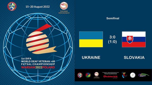 1- Semi-final Ukraine – Slovakia. Account 3-0 in favor of Ukraine
